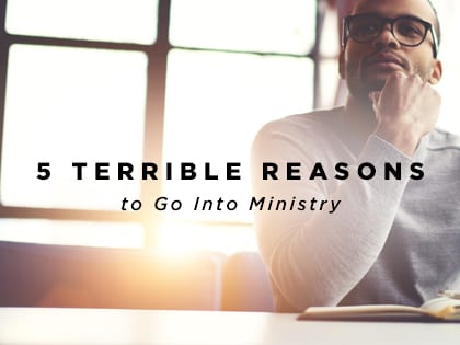 17-Feature-5-Terrible-Reasons-to-Go-Into-Ministry-0718