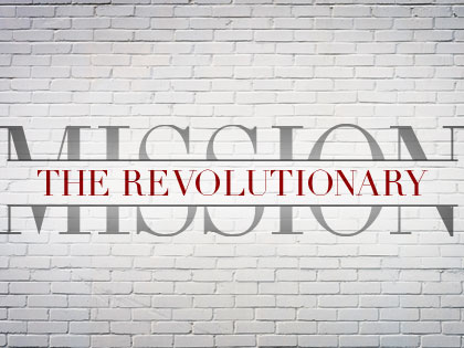 /12Feature_The_Revolutionary_Mission_1121_487398883.jpg