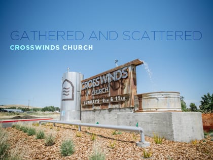16Ideas-Gathered-and-Scattered--CrossWinds-Church-0105