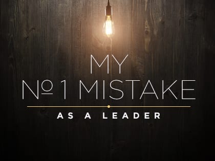 16Feature-My-No.-1-Mistake-as-a-Leader-0111
