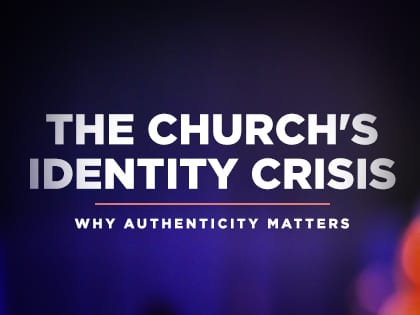 16Feature-The-Churchs-Identity-Crisis--Why-Authenticity-Matters-0429