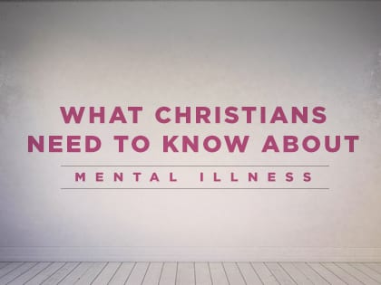 16Feature-What-Christians-Need-to-Know-About-Mental-Illness-0606