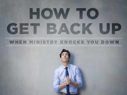 16Feature-When-Ministry-Knocks-You-Down,-How-to-Get-Back-Up-0621