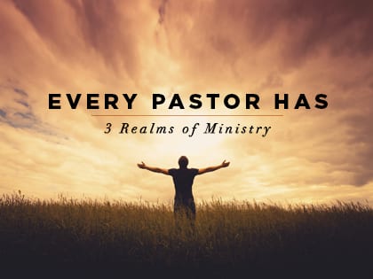 16Feature-Every-Pastor-Has-3-Realms-of-Ministry-0728