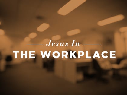 16Features-Jesus-in-the-Workplace--How-Faith-Mixes-With-Work—Part-2-0829
