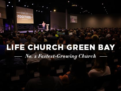 16ideas-profiles-life-church-green-bay-the-no-2-fastest-growing-church