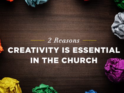 16feature-2-reasons-creativity-is-essential-in-the-church-1024
