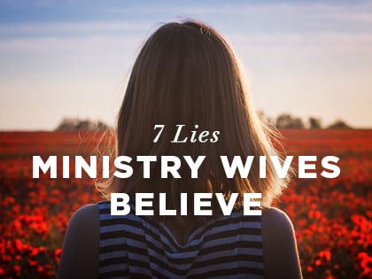 16feature-7-lies-ministry-wives-believe-1102