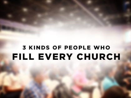 16feature-3-kinds-of-people-who-fill-every-church-1116