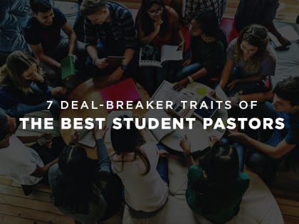 16feature-7-deal-breaker-traits-of-the-best-student-pastors-1229