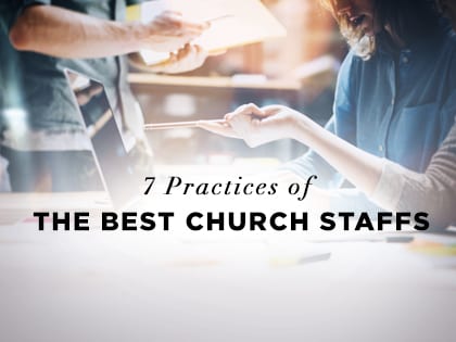 17-Feature-7-Practices-of-the-Best-Church-Staffs-0123