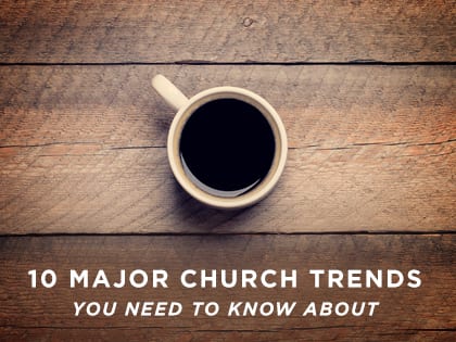 17-Feature-10-Major-Church-Trends-You-Need-to-Know-About-0210