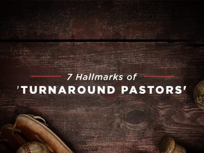 17-Feature-7-Hallmarks-of-'Turnaround-Pastors'-0421