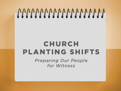 17-Feature-Church-Planting-Shifts,-Part-3--Preparing-Our-People-for-Witness-0424