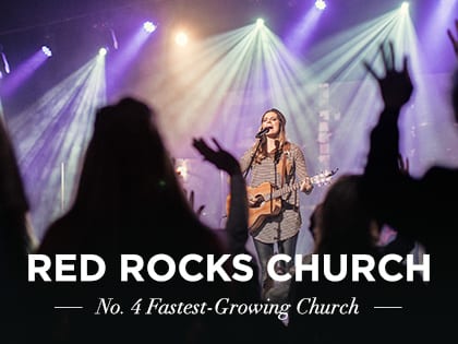 17-Ideas_Red Rocks Church No 4 Fastest-Growing Church 2017_OLDSize-0919