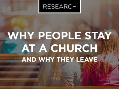 18_0730_RESEARCH AND TRENDS_Why People Stay at a Church and Why They Leave_OLDSize