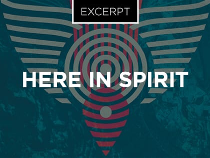 18_0919_SPIRITUALGROWTH_Here in Spirit_OLDSize