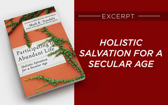 22_0505_EVANGELISM_Holistic Salvation for a Secular Age_1021x640 abundant life