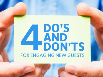 /12Feature_4_Dos_and_Donts_for_Engaging_New_Guests_1206_609174125.jpg