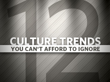 /13Feature_12_Culture_Trends_You_Can__t_Afford_to_Ignore_0726_170125979.jpg
