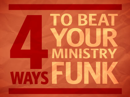 /13Feature_4_Ways_to_Beat_Your_Ministry_Funk_0215_802515063.jpg