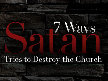 /13Feature_7_Ways_Satan_Tries_to_Destroy_the_Church_0722_463936554.jpg