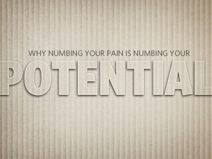 /13Feature_Why_Numbing_Your_Pain_Is_Numbing_Your_Potential_0225_180515610.jpeg