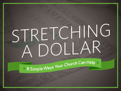 /14Ideas_Stretching_a_Dollar__8_Simple_Ways_Your_Church_Can_Help_0821_989225214.jpg