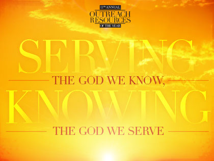 /14Resources_Serving_the_God_We_Know__Knowing_the_God_We_Serve_0421_621902239.jpg